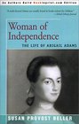 Woman of Independence The Life of Abigail Adams