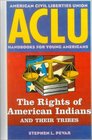 The Rights of American Indians and Their Tribes