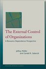 The External Control of Organizations A Resource Dependence Perspective