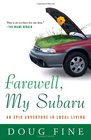 Farewell My Subaru An Epic Adventure in Local Living