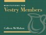 Meditations for Vestry Members (Faithful Servant Series)