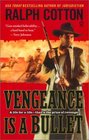 Vengeance Is a Bullet (Ranger, Bk 8)