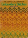The Arco Encyclopedia of Embroidery Stitches