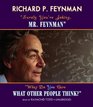 Surely You're Joking Mr Feynman and What Do You Care What Other People Think