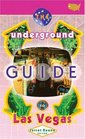 The Underground Guide to Las Vegas