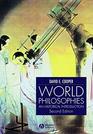 World Philosophies An Historical Introduction