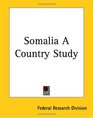 Somalia A Country Study