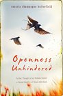 Openness Unhindered Further Thoughts of an Unlikely Convert on Sexual Identity and Union with Christ