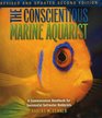 The Conscientious Marine Aquarist A Commonsense Handbook for Successful Saltwater Hobbyists
