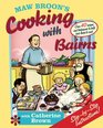 Maw Broon's Cooking with Bairns Recipes and Basics to Help Kids