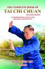 The Complete Book of Tai Chi Chuan A Comprehensive Guide to the Principles and Practice