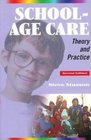 School Age Care  Theory and Practice