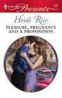 Pleasure, Pregnancy and a Proposition (Harlequin Presents, No 2809)