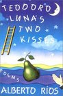 Teodoro Luna's Two Kisses Poems