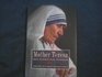 Mother Teresa Her Life Her Work Her Message  19101997  A Memoir