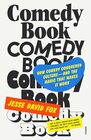 Comedy Book How Comedy Conquered Cultureand the Magic That Makes It Work