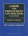 Labor and Employment Law Desk Book 2001 Cumulative Supplement
