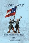 Jesse's War The Richmond Saga 1863