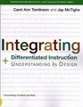 Integrating Differentiated Instruction and Understanding by Design Connecting Content and Kids