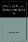 World of Music Resource Book 4