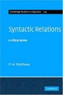 Syntactic Relations A Critical Survey