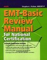 EMTBasic Review Manual for National Certification