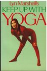 Lyn Marshall's keep up with Yoga