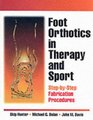 Foot Orthotics in Therapy and Sport