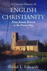 A Concise History of English Christianity
