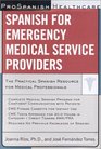Prospanish Healthcare Spanish for Emergency Medical Service Providers