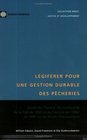 Legiferer pour une gestion durable des pecheries Un guide de mise en application de l'Accord de la FAO sur le respect des mesures internationales de conservation  de 1993 et des Accords