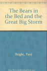 The Bears in the Bed and the Great Big Storm