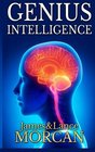 GENIUS INTELLIGENCE Secret Techniques and Technologies to Increase IQ