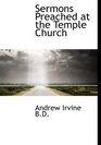 Sermons Preached at the Temple Church