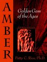 Amber Golden Gem of the Ages Fourth Edition