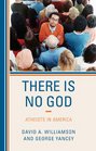 There Is No God Atheists in America