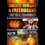 Angels Demons and Freemasons The True Conspiracy