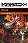 Daniel Interpretation A Bible Commentary for Teaching and Preaching