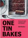 One Tin Bakes Sweet and simple traybakes pies bars and buns