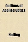 Outlines of Applied Optics