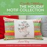 Doodle Stitching The Holiday Motif Collection Embroidery Projects  Designs to Celebrate the Seasons