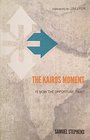 The Kairos Moment