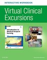 Virtual Clinical Excursions Online and Print Workbook for Introduction to MedicalSurgical Nursing 6e