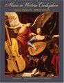 Music in Western Civilization Volume C Romanticism to the Present