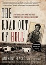 The Road Out of Hell Sanford Clark and the True Story of the Wineville Murders