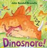 Dinosnore