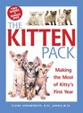 The Kitten Pack Making the Most of Kitty's First Year