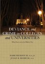 Deviance and Crime in Colleges and Universities What Goes on in the Halls of Ivy