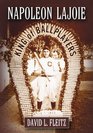 Napoleon Lajoie King of Ballplayers