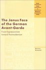 The Janus Face of the German AvantGarde From Expressionism Toward Postmodernism